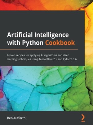 cover image of Artificial Intelligence with Python Cookbook